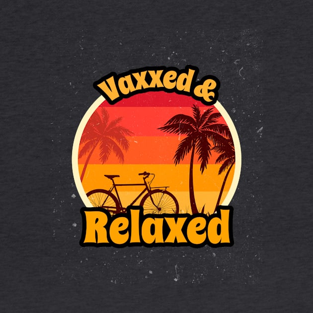 Vaxxed and Relaxed by Queen 1120